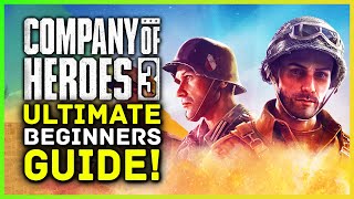 Company Of Heroes 3  Ultimate Beginners Guide amp Tips For Console PlayStation 5 Xbox Series S amp X [upl. by Sweet]