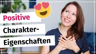 10 positive Charaktereigenschaften Deutsche Adjektive für Fortgeschrittene B2 C1 [upl. by Milas738]