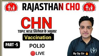 Rajasthan CHO CHN Class11  Vaccination Part5  Polio VACCINE Theory with MCQ [upl. by Gorey]