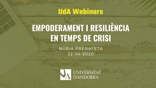 Empoderament i resiliència en temps de crisi UdA Webinars [upl. by Anauj]