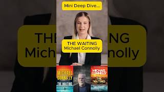 Deep Dive Michael Connellys The Waiting  Renee Ballard’s Story of Justice [upl. by Eslehc260]