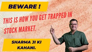 How you are trapped in the markets  Sharma ji ki kahani  Eqresearch [upl. by Darda774]