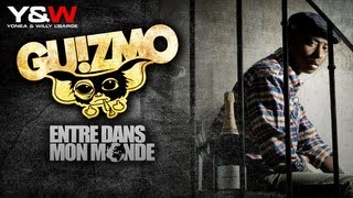 Guizmo  Entre dans mon monde Audio Officiel  YampW [upl. by Anaujit295]