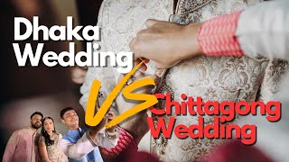 Dhaka Wedding VS Chittagong Wedding [upl. by Gorey368]