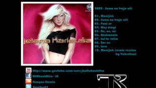 Jelena Karleusa  2002  01  Manijak [upl. by Indyc305]