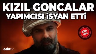 Kızıl Goncalar dizisi yapımcısı Faruk Turgut isyan etti [upl. by Florenza]