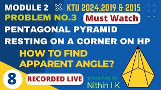 𝐏𝐫𝐨𝐛𝐥𝐞𝐦 𝐍𝐨3  Pentagonal Pyramid  Corner on HP  Apparent angle 𝗞𝗧𝗨 𝗚𝗿𝗮𝗽𝗵𝗶𝗰𝘀 𝟮𝟬𝟮𝟰𝟮𝟬𝟭𝟵amp𝟮𝟬𝟭𝟱 𝗦𝗰𝗵𝗲𝗺𝗲 [upl. by Rocca]