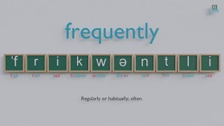 How to pronounce frequently [upl. by Rosamond]