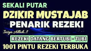 DZIKIR PENARIK REZEKI PALING DAHSYAT DZIKIR NABI MUHAMMAD SAW MERDU DZIKIR MERDU [upl. by Vicky728]