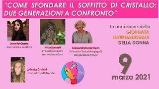 COME SFONDARE IL SOFFITTO DI CRISTALLO DUE GENERAZIONI A CONFRONTO  Kore Centro Antiviolenza [upl. by Sucam]