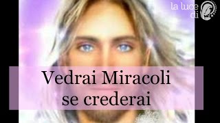 Vedrai Miracoli se crederai [upl. by Anjela]