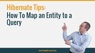 Hibernate Tip How To Map an Entity to a Query [upl. by Nahgiem]