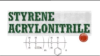 Styrene Acrylonitrile Copolymer [upl. by Negyam109]