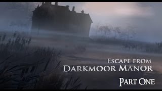 Escape From Darkmoor Manor  Part One No Commentary [upl. by Idnas]