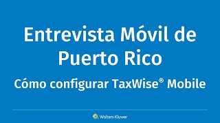 TaxWise Cómo configurar TaxWise Mobile para Puerto Rico [upl. by Lock]