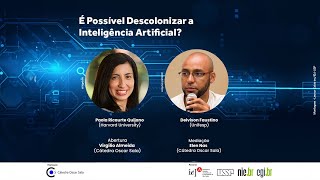 É Possível Descolonizar a Inteligência Artificial [upl. by Yras]