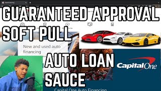 Capital One Auto Loan Sauce Easy Approval Soft Pull Prequalification [upl. by Bradleigh408]