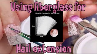 How to use silk fiberglass for nail extension real life experience [upl. by Aivlys]