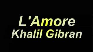 Arnoldo Foà  LAmore  Khalil Gibran Poesie e Messaggi di Saggezza [upl. by Ahsinot813]