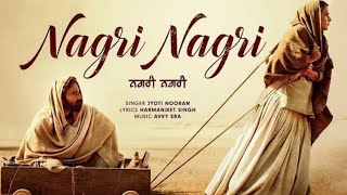 Nagri Nagri Songs Official Video Jassi Bajwa  Roop Gill  Jarnail Singh  Jyoti N [upl. by Bow]