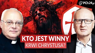 KS PROF WALDEMAR CHROSTOWSKI PAWEŁ LISICKI KTO JEST WINNY KRWI CHRYSTUSA [upl. by Esenaj]