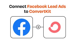 How to Connect Facebook Lead Ads to ConvertKit  Easy Integration [upl. by Sankaran]