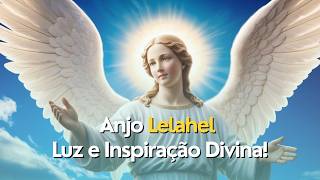 Descubra Sua Luz Interior Anjo Lelahel Prosperidade e Cura Espiritual [upl. by Ariamoy420]