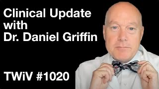 TWiV 1020 Clinical update with Dr Daniel Griffin [upl. by Divadnhoj]