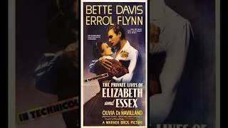 Part 1 of 4 Bette Davis 👑 Errol Flynn THE PRIVATE LIVES OF ELIZABETH amp ESSEX moviereview Royals [upl. by Lamprey]