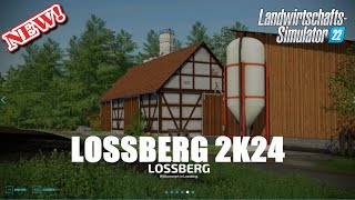 FS22New Mapdie Legendäre LOSSBERG 2K24 1000MapvorstellungLS22FS22 [upl. by Kass885]