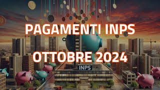 PAGAMENTI INPS OTTOBRE 2024 le date da segnare nel calendario [upl. by Yellat]