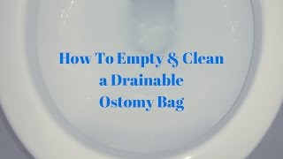 How to empty and clean an ostomy bag OSTOMY TIPS [upl. by Charles]