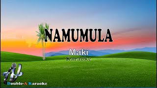 Namumula Maki karaoke version [upl. by Karia78]