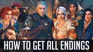 Witcher 3 How to Get All Endings Including Every DLC Ending [upl. by Tnomal278]