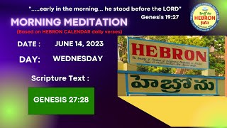 MORNING MEDITATIONS JUNE 14 2023 HEBRON HEADQUARTERS [upl. by Nyleda]