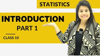 Statistics  Introduction Part 1  Chapter 14  Class 10 Maths  NCERT [upl. by Gorlin]