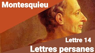 Montesquieu  Lettres Persanes  Lettre 14  USBEK À MIRZA en lecture rapide [upl. by Miltie]