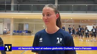 🏁🏃‍♀️START  A2 femminile voci dal raduno gialloblù Giuliani Bassi e Parusso [upl. by Pownall]