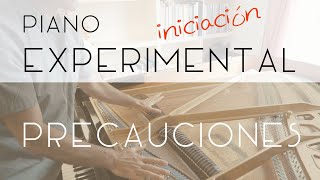 Precauciones Básicas en la Música Experimental para Piano [upl. by Berneta]