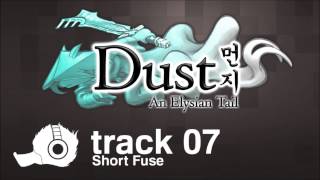 Dust An Elysian Tail OST  07  Short Fuse [upl. by Mandler]