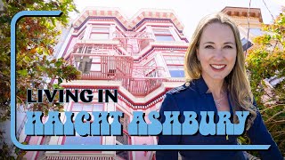 Living in an ICONIC San Francisco neighborhood  Haight Ashbury San Francisco [upl. by Japeth]