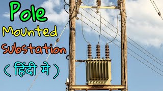 Pole Mounted Substation 11Kv  415v Working In Hindi [upl. by Ydisac]