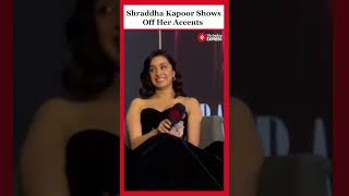 Which Shraddha Kapoor Accent Is Your Favourite [upl. by Duffie]