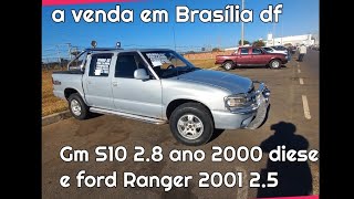 S10 2000 28 dupla e Ford Ranger 2001 diesel a venda em Brasília feirão df [upl. by Allanson]