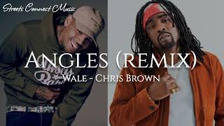 Wale ft Chris Brown  Angles Remix [upl. by Ahsimit]