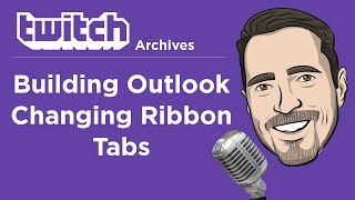 Building Outlook Changing Ribbon Tabs [upl. by Eceinwahs821]