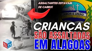 VIDEOCRIANÇAS FORAM ASSALTADAS EM ALAGOAS [upl. by Petrina]