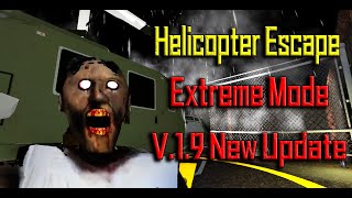 Granny V19 Unoffical Update 13  New Helicopter Escape  New Puzzles Full gameplay [upl. by Atnomed]