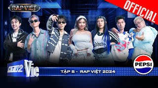 Rap Việt 2024 Tập 5 Lộ diện những chiến binh cuối cùng khép lại vòng Chinh Phục [upl. by Iatnwahs]