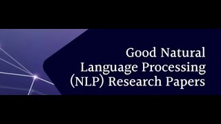 Natural Language Processing with Deep Learning Research Papers 8 [upl. by Delmar359]